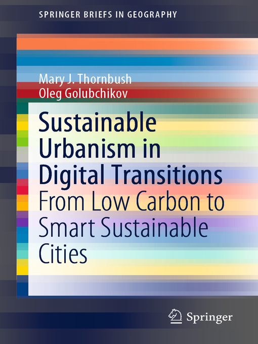 Title details for Sustainable Urbanism in Digital Transitions by Mary J. Thornbush - Available
